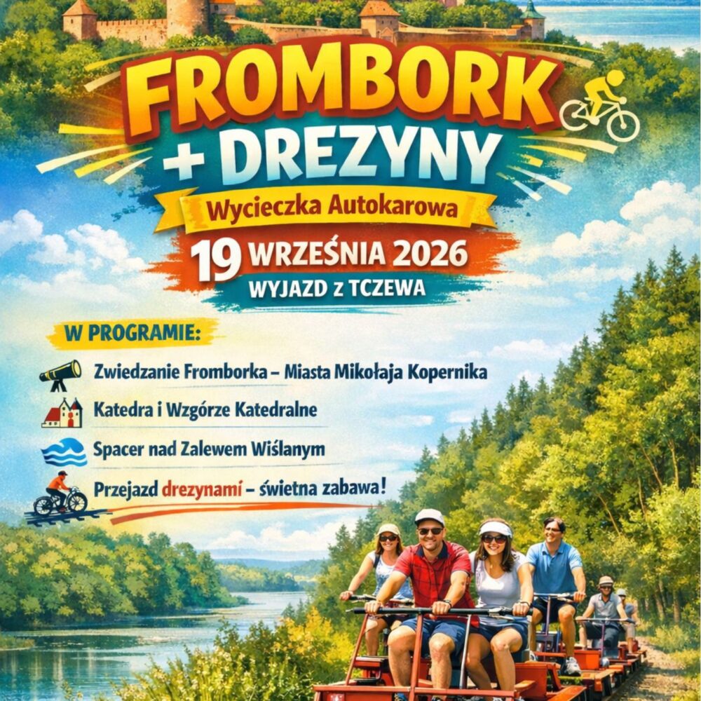 Plakaty Travelka (9) FROMBORK NA LUZIE - HISTORIA, WIDOKI I DREZYNOWY ODJAZD!